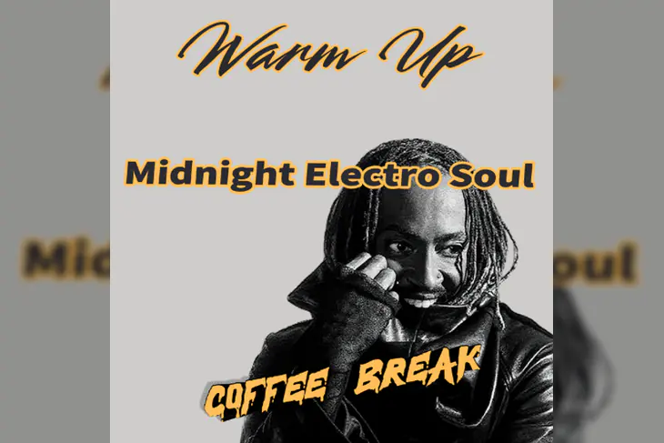 Warm Up Coffee Break Midnight Electro Soul playlist cover art